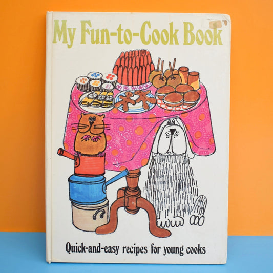 Vintage 1970s My Fun To Cook Book - Ursula Sedgwick - 1st Edition