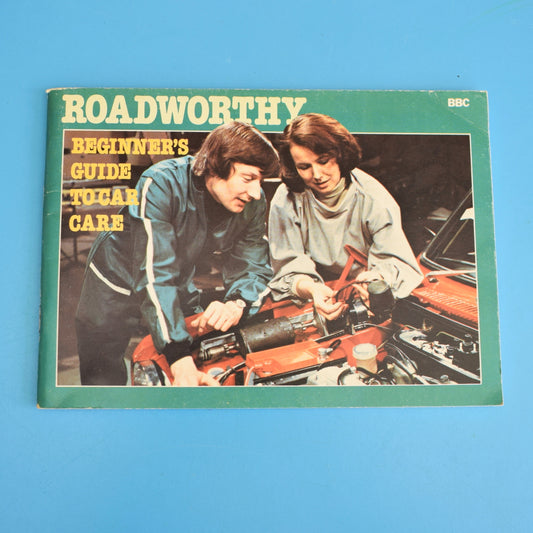 Vintage 1970s Roadworthy Beginners Guide To Car Care Book by Vintage
