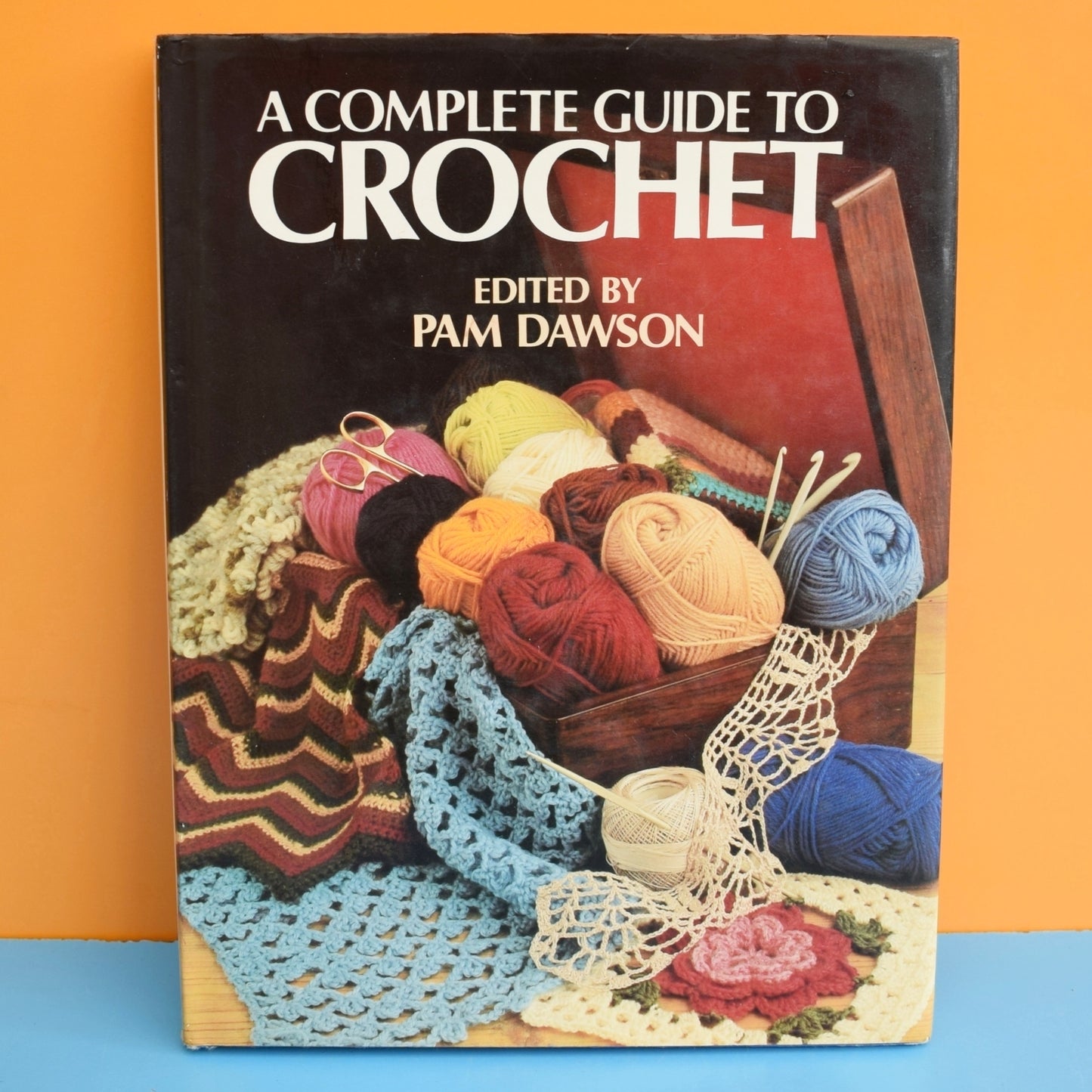 Vintage 1980s Book - Complete Guide To Crochet