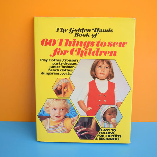Vintage 1970s Golden Hands 60 Things To Sew For Children