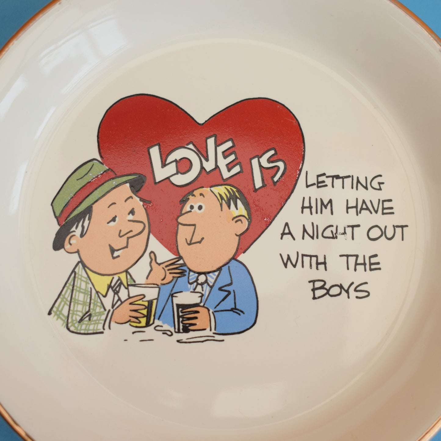 Vintage 1970s Love is... Letting Him Have A Night Out With The Boys - Dish