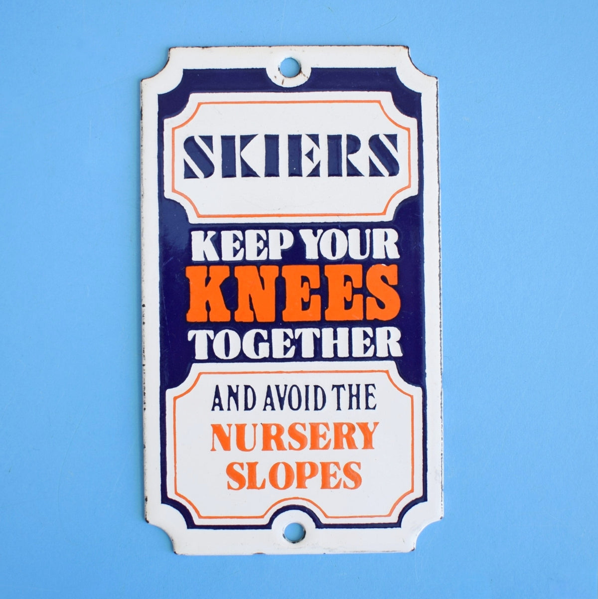 Vintage 1980s Genuine Dodo Designs Enamel Sign - Skiers Keep Your Knees Together by Eric's Cards