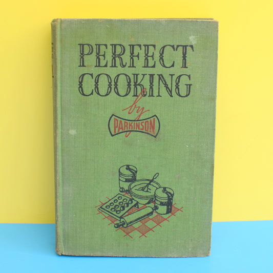 Vintage 1950s Perfect Cooking By Parkinson Book by Pineapple Retro