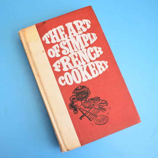 Vintage 1960s Book - The Art of French Cookery by Vintage