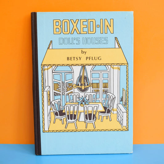 Vintage 1970s Dolls House Book - Boxed In - Betsy Pflug by Pineapple Retro