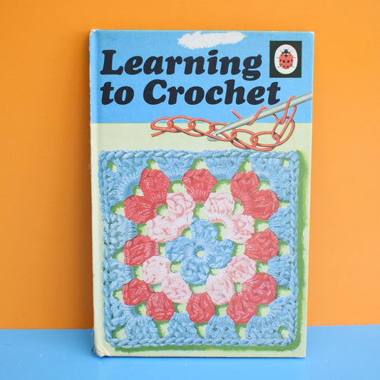 Vintage Ladybird Book - Learn to Crochet . by Pineapple Retro
