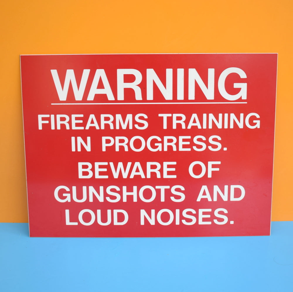 Vintage Plastic Sign- Firearms, Loud Noises - Joke Gift ?