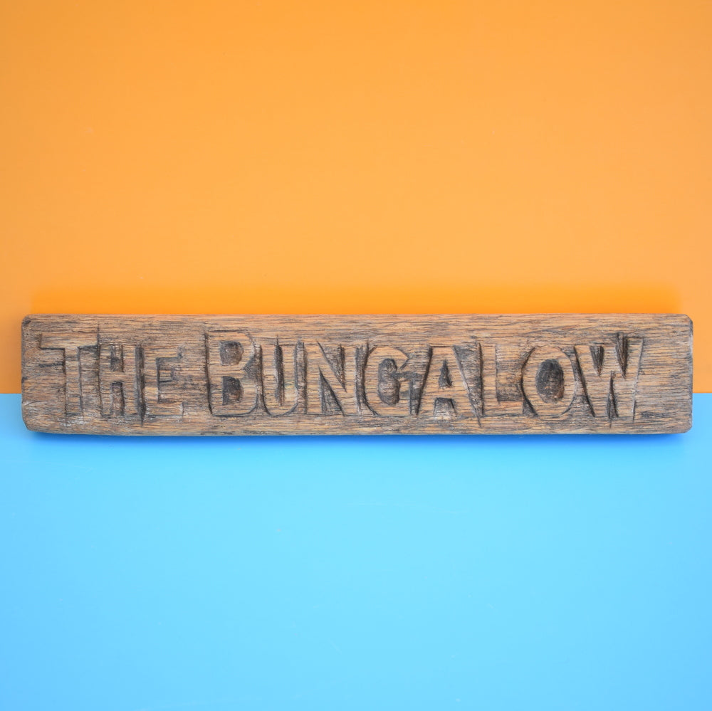 Vintage 1960s Carved Wooden Sign- The Bungalow