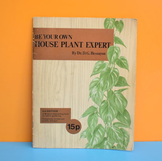 Vintage 1970s Be Your Own House Plant Expert Book